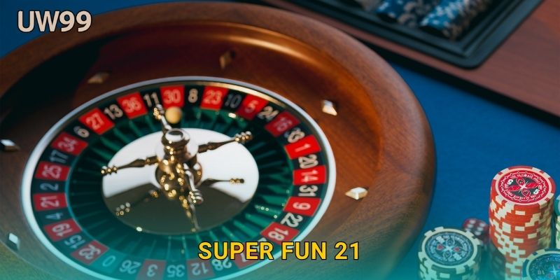 Super Fun 21 mới lạ – Cách chơi Blackjack độc đáo tại uw99 1 Super Fun 21 mới lạ – Cách chơi Blackjack độc đáo tại uw99