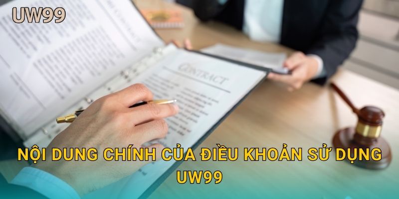 Nội dung chính của Điều khoản sử dụng uw99