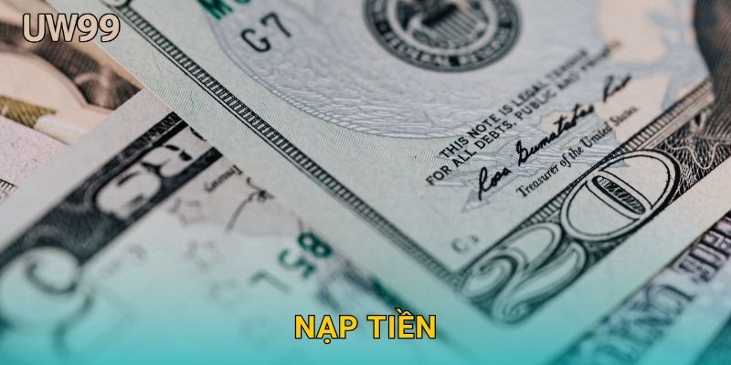 Nạp tiền nhanh chóng – Gia tăng cơ hội thắng lớn tại uw99