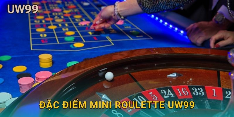 Mini Roulette nhỏ gọn – Trải nghiệm cá cược nhanh tại uw99 2 Đặc điểm Mini Roulette uw99